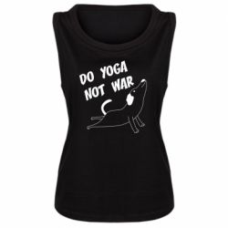 Женская майка Do yoga not war - PrintSalon