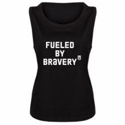 Женская майка Fueled by bravery - PrintSalon