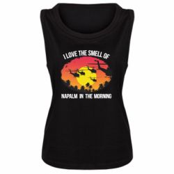 Женская майка I love the smell napalm, in the morning - PrintSalon