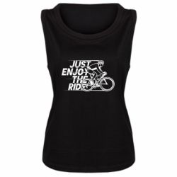 Женская майка Just enjoy the ride - PrintSalon