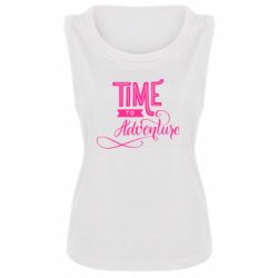 Женская майка Time to adventure - PrintSalon
