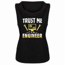 Женская майка Trust me im an engineer - PrintSalon
