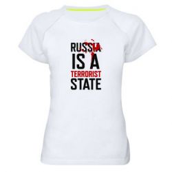 Женская футболка для спорта Russia is a terrorist state - PrintSalon