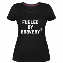 Женская стрейчевая футболка Fueled by bravery - PrintSalon