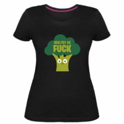 Женская премиум футболка Healthy as fuck - PrintSalon