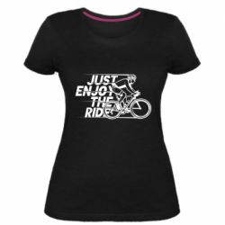 Женская премиум футболка Just enjoy the ride - PrintSalon