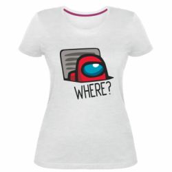 Женская премиум футболка Where? ( Among Us ) - PrintSalon