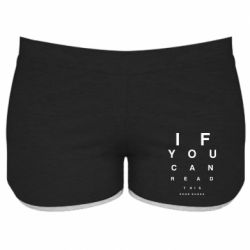 Женские шорты If you can read this send nudes - PrintSalon