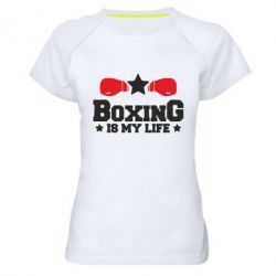 Женская футболка для спорта Boxing is my life - PrintSalon