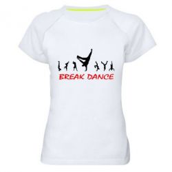 Жіноча футболка для спорту Break Dance - PrintSalon