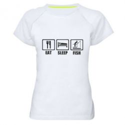 Жіноча футболка для спорту Eat, sleep, fish - PrintSalon