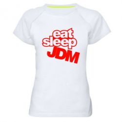 Женская футболка для спорта Eat sleep JDM - PrintSalon