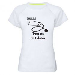Женская футболка для спорта House trust me - PrintSalon