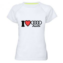 Женская футболка для спорта I love audi - PrintSalon