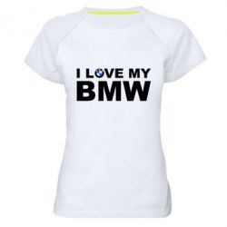 Женская футболка для спорта I love my BMW - PrintSalon