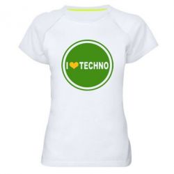 Жіноча футболка для спорту I love techno music - PrintSalon