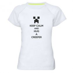 Женская футболка для спорта KEEP CALM and HUG A CREEPER - PrintSalon