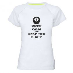 Женская футболка для спорта Keep calm and snap the eight - PrintSalon