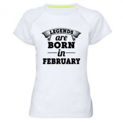 Женская футболка для спорта Legends are born in February - PrintSalon