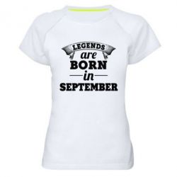 Женская футболка для спорта Legends are born in September - PrintSalon