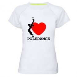 Женская футболка для спорта Love Pole Dance - PrintSalon