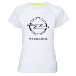 Женская футболка для спорта Opel Wir leben Autos - PrintSalon