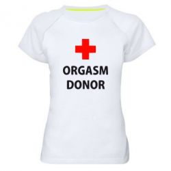 Женская футболка для спорта Orgasm Donor - PrintSalon