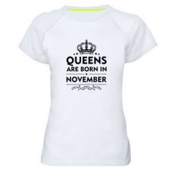Женская футболка для спорта Queens are born in November - PrintSalon