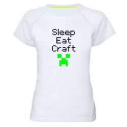 Женская футболка для спорта Sleep,eat, craft - PrintSalon