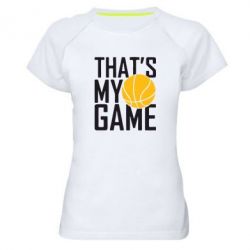 Жіноча футболка для спорту that's My Game - PrintSalon
