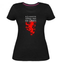 Жіноча преміум футболка A Lannister always pays his debts - PrintSalon