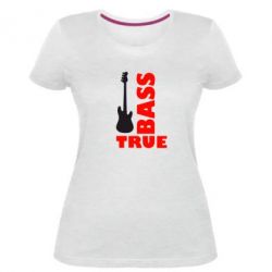 Жіноча преміум футболка Бас-True - PrintSalon