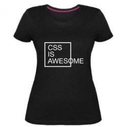 Женская премиум футболка CSS is awesome - PrintSalon