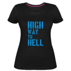 Женская премиум футболка High way to hell