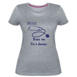 Женская премиум футболка House trust me - PrintSalon