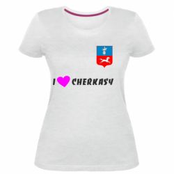Женская премиум футболка I love Cherkasy - PrintSalon