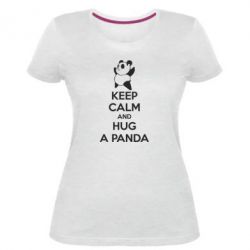 Женская премиум футболка KEEP CALM and HUG A PANDA - PrintSalon