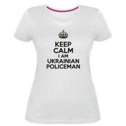 Женская премиум футболка Keep Calm i am ukrainian policeman - PrintSalon