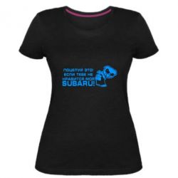 Женская премиум футболка Kiss it! If you do not like my subaru! - PrintSalon