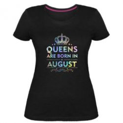 Жіноча преміум футболка Queens are born in August Голограмма - PrintSalon