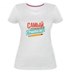 Женская премиум футболка Самый лучший учитель! - PrintSalon