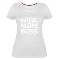 Женская премиум футболка Wife mom boss - PrintSalon