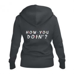 Женское худи на молнии How you doin'? - PrintSalon