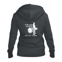 Жіноче худі на блискавці Train Hard or Go Home - PrintSalon