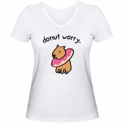 Женская футболка с V-образным вырезом Donut Worry - PrintSalon
